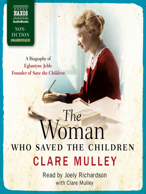 Title details for The Woman Who Saved the Children by Clare Mulley - Available